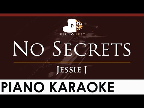 Jessie J – No Secrets – HIGHER Key (Piano Karaoke Instrumental)