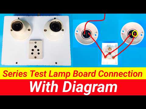 Series Test Lamp Board Connection with Diagram