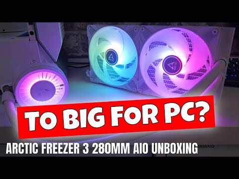 Arctic Freezer III 3 280mm ARGB AIO Unboxing & My Concerns With Size