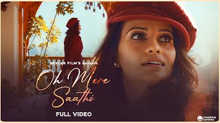 Oh Mere Saathi : Official Video | Kaajal Vashisht | Vickky Agarwal | Skylar Films