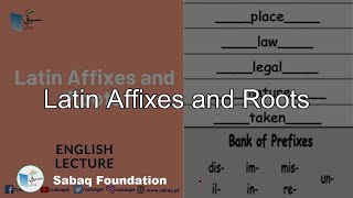 Latin Affixes and Roots