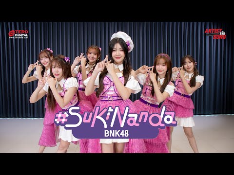 BNK48 #Sukinanda Show Performance | Artist Song