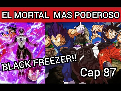 Dragon ball super cap 87: BLACK FREEZER!! El fin del arco de granola!!