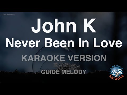 John K – Never Been In Love (Melody) (Karaoke Version)