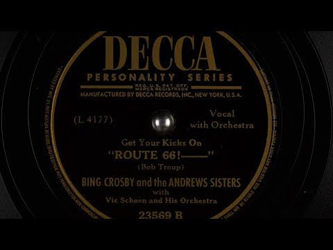 Bing Crosby and the Andrew Sisters - Get Your Kicks On "Route 66!"