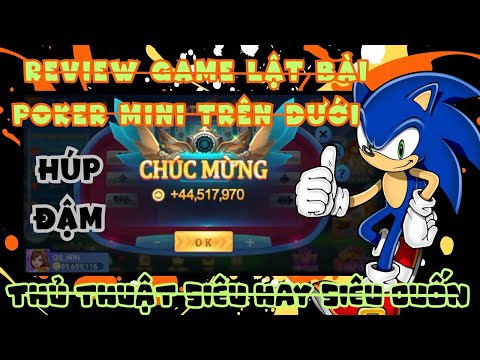 Lật bài poker trên dưới - review game lật bài poker mini trên dưới - thủ thuật siêu hay siêu cuốn