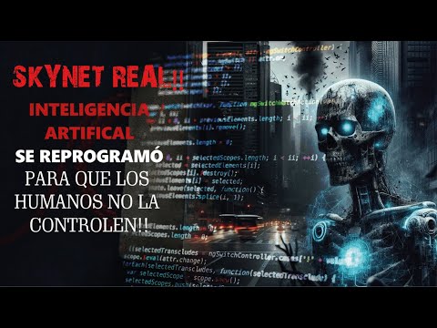 La Inteligencia Artificial Logró Reprogramarse Para No Ser Controlada por los Humanos!! Skynet?