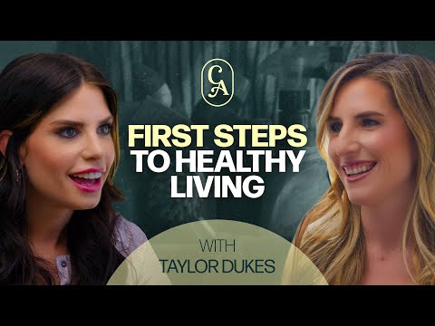 Just The Basics: Starting Your Non-Toxic Journey | Taylor Dukes Wellness