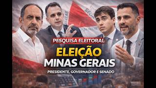 🚨ELEIÇÕES EM MINAS GERAIS/NOVA PESQUISA PARA GOVERNADOR, SENADOR E PRESIDENTE/PESQUISAS ELEIÇÕES