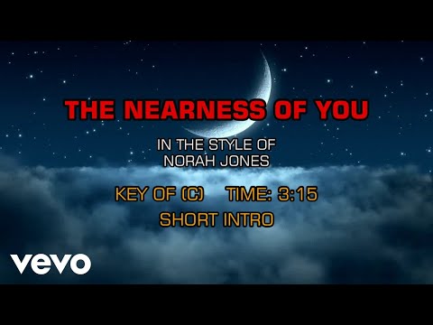 Norah Jones – Nearness Of You (Karaoke)