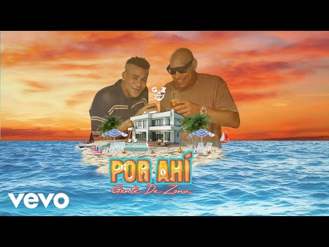 Gente De Zona - Por Ahí (Video Oficial)