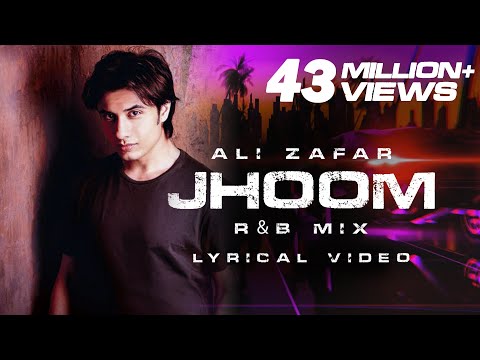 Ali Zafar | Jhoom (R&amp;B mix) | Lyrical Video