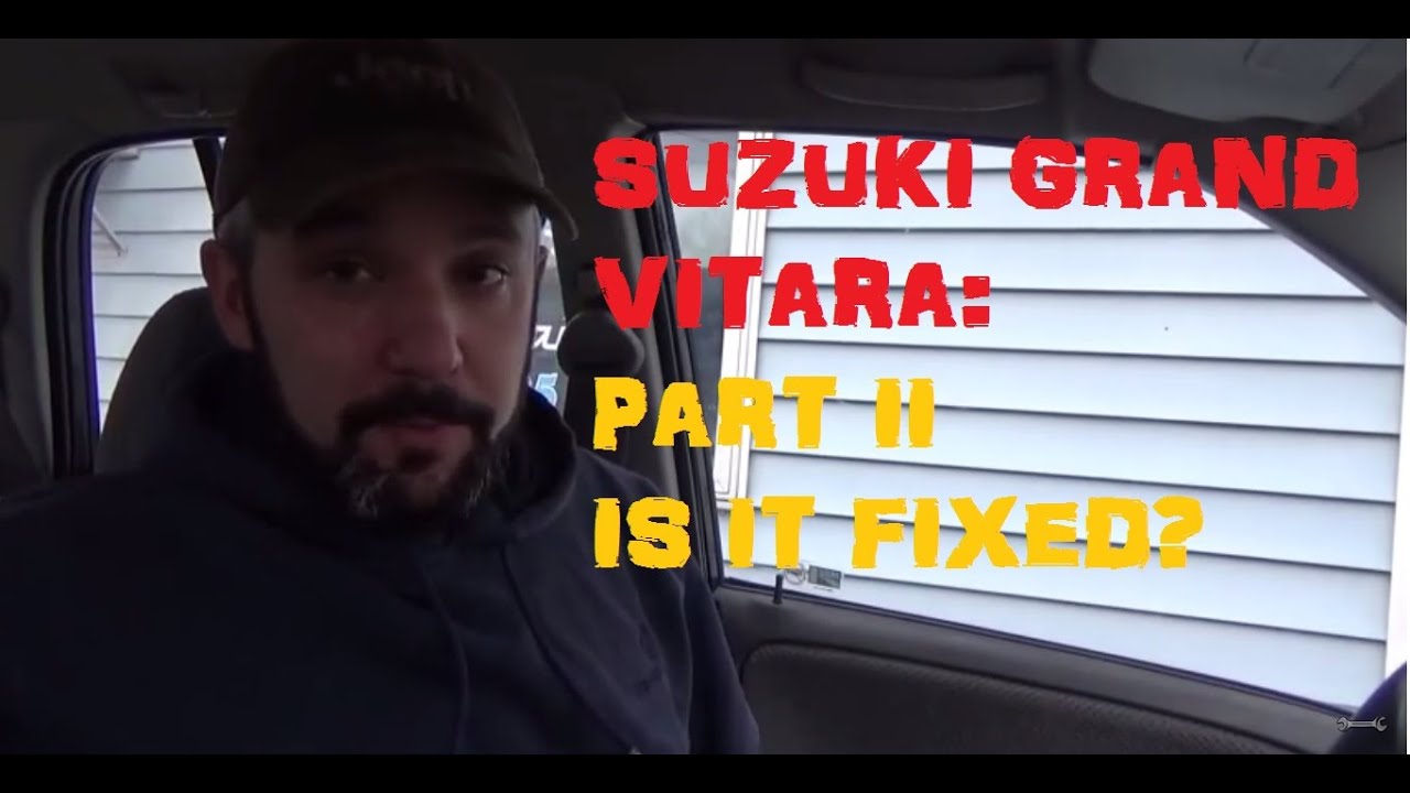 Suzuki Grand Vitara / No Drive Cycle / No Codes - Part II