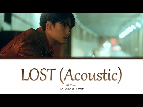 D.O. (디오) Lost Acoustic Version Lyrics (Color Coded han/rom/eng)