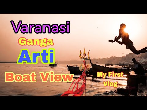 My First Vlog/Varanasi Ghat Aarti/World famous Varanasi Ganga Aarti/Varanasi/Banaras