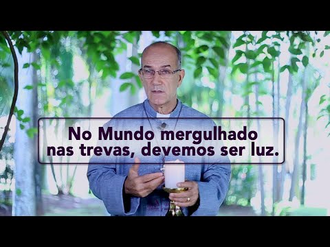 Padre Luiz Augusto: No Mundo mergulhado nas trevas, devemos ser luz