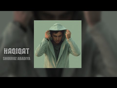 Shoxruz Abadiya - Haqiqat (audio 2025)