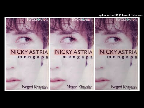 Nicky Astria - Mengapa (1995) Full Album