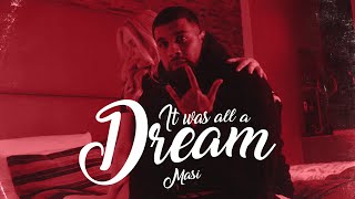 MASI - „IT WAS ALL A DREAM" [official Video] prod. by MIKSU, MACLOUD & DEATS