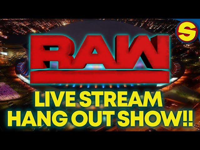 ?  WWE RAW LIVE! HANGOUT STREAM! ?