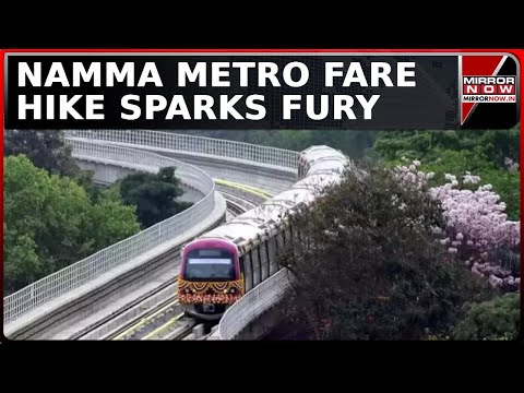 Bengaluru: Namma Metro's Max Fare Hiked By 50%; BJP-Congress Clash Over Costlier Metro | Top News