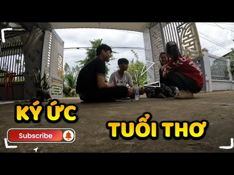 Thành Nhái TV | KÝ ỨC TUỔI THƠ