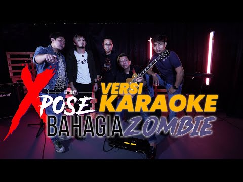 Bahagia X Zombie - XPOSE BAND Karaoke No Vocal HD