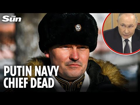 Putin's top Navy general KILLED in Ukrainian missile strike in Kursk