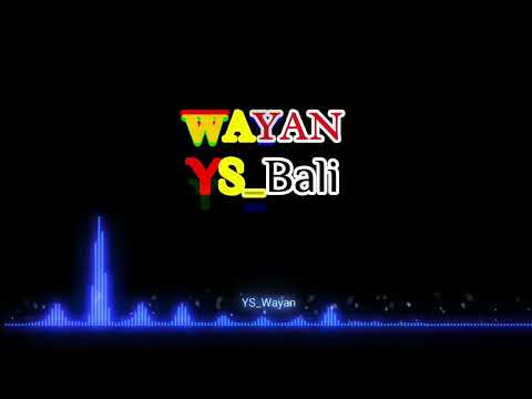 Wayan - YS Bali (Official Lyric Video)