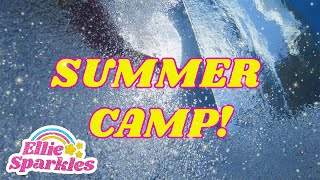 Intro to Camp | Ellie Sparkles World - WildBrain | Full HD Episodes