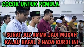 SEMUA SURAT PENDEK DI JUZ AMMA BISA KITA BACA DENGAN MERDU KALAU BISA 3 NADA KURDI