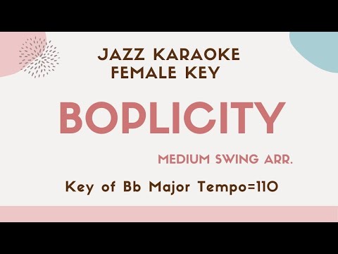 Boplicity (Bebop lives by Mark Murphy) – Jazz KARAOKE (Instrumental backing track) – female key