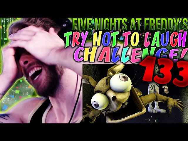 [FNAF SFM] FIVE NIGHTS AT FREDDY'S TRY NOT TO LAUGH CHALLENGE REACTION #133