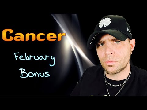 Cancer - They want to know how you feel! - February BONUS