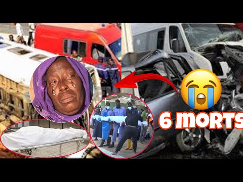 🛑Accident mortel😭6 morts,La maman du défunt retrace l’histoire et révèle lou doywar’’Sama Dome démna