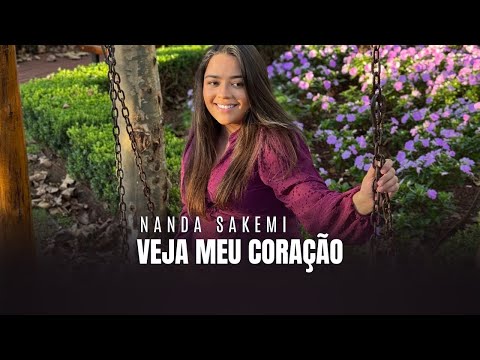 Veja meu coração | Nanda Sakemi