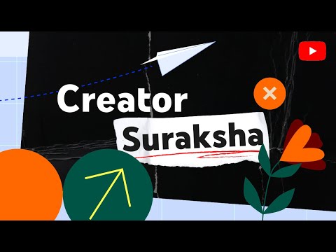 Creator Suraksha: &nbsp;YouTube par Creator ke taur par surakshit rahna