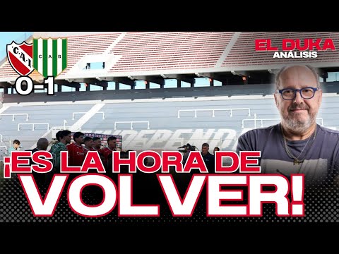 ¡ES LA HORA DE VOLVER! - Independiente vs Banfield (0-1) - ELDUKA