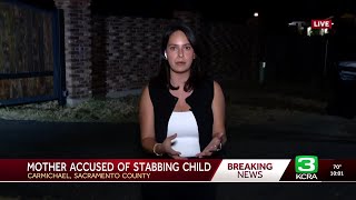 Carmichael mother detained after stabbing child, sheriff says