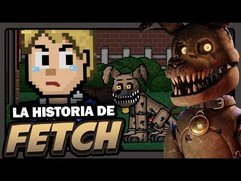 FNAF SERIE | FETCH el PERRO ANIMATRONICO