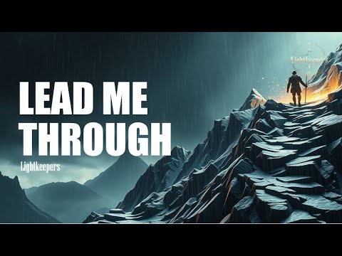 Lead Me Through – Lightkeepers