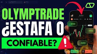 Olymp Trade es un broker ESTAFA o CONFIABLE?