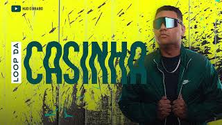 LOOP DA CASINHA - Hud O Brabo (ROCK DOIDO)