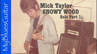 Mick Taylor's Snowy Wood Solo Part One