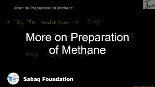More on Preparation of Methane