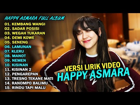 HAPPY ASMARA FULL ALBUM TERBARU 2025 - KEMBANG WANGI, SADAR POSISI