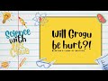 Science with Ms. Chua: Grogu's Phenomenon