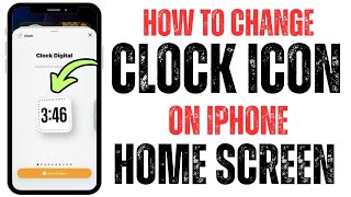 How To Change Clock Icon On iPhone Home Screen