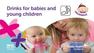 Childsmile - Drinks for babies and young children (BSL)