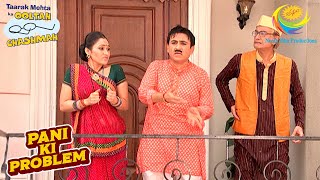 पानी के Shortage की वजह से हुआ Society में हंगामा | Taarak Mehta Ka Ooltah Chashmah| Pani Ki Problem